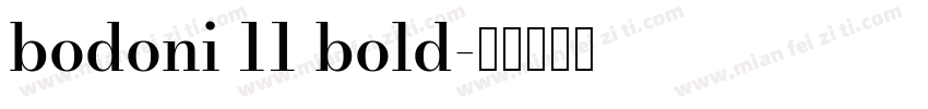 bodoni 11 bold字体转换